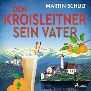 Dem Kroisleitner sein Vater als Hörbuch