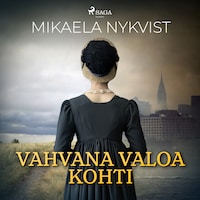 Vahvana valoa kohti