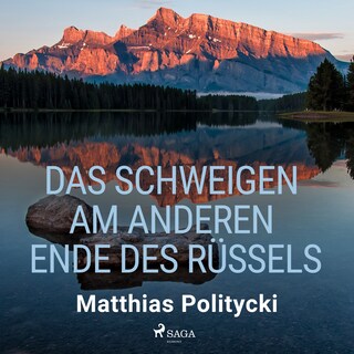 Das Schweigen am anderen Ende des Rüssels als Hörbuch