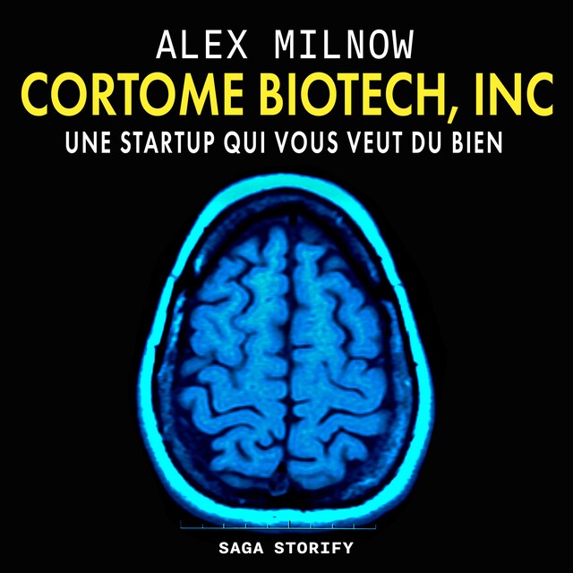 Book cover for Cortome Biotech, Inc : Une startup qui vous veut du bien