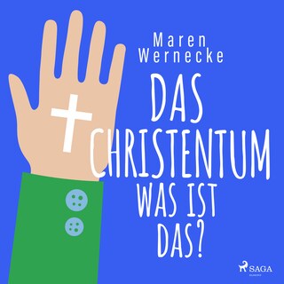 Das Christentum - was ist das? als Hörbuch