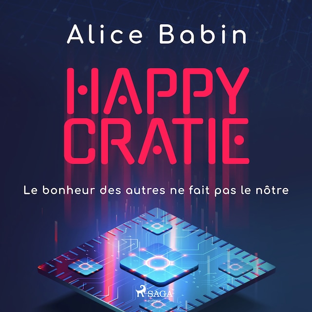 Book cover for Happycratie - Le bonheur des autres ne fait pas le nôtre