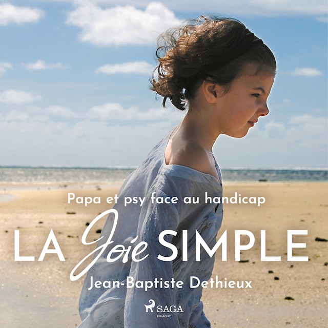 Book cover for La Joie simple - Papa et psy face au handicap