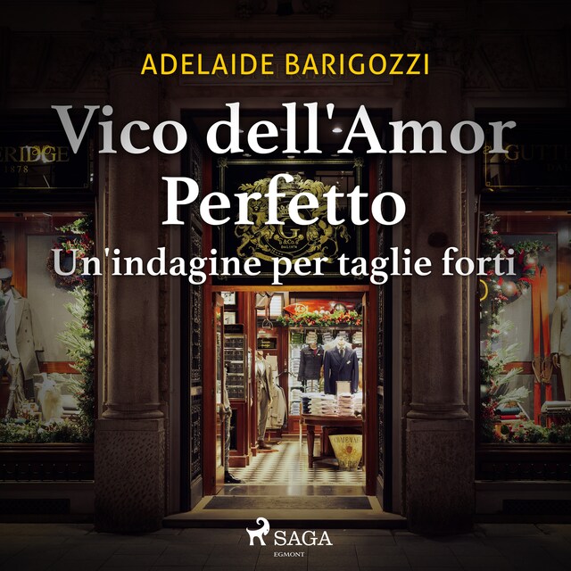 Couverture de livre pour Vico dell'amor perfetto - Un'indagine per taglie forti