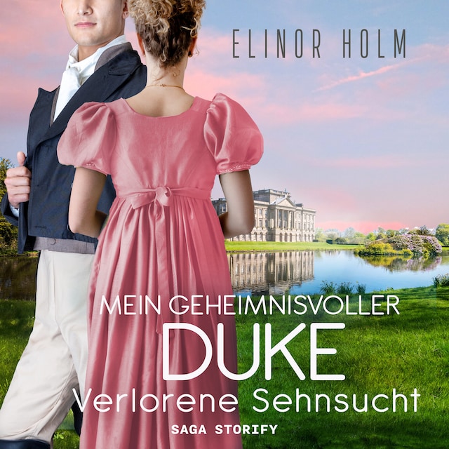 Couverture de livre pour Mein geheimnisvoller Duke - Verlorene Sehnsucht