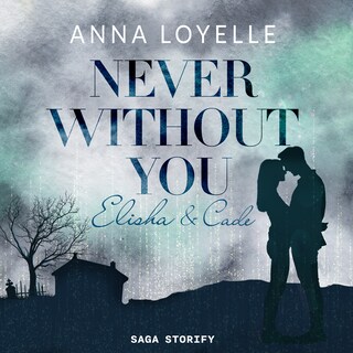 Never Without You - Elisha & Cade als Hörbuch