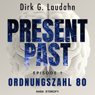 Present Past: Ordnungszahl 80 (Episode 1) als Hörbuch