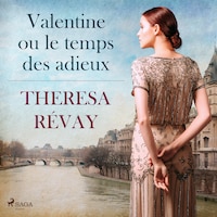 Valentine ou le temps des adieux