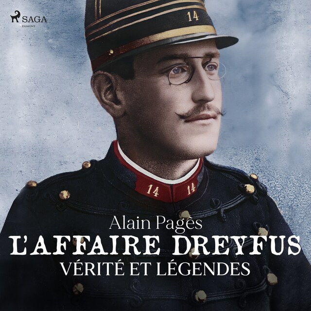 Bokomslag for L'Affaire Dreyfus, vérités et légendes