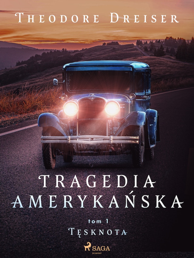 Tragedia amerykańska tom 1. Tęsknota