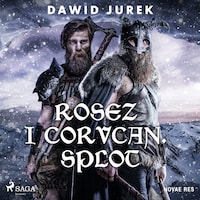 Rosez i Corvcan. Splot