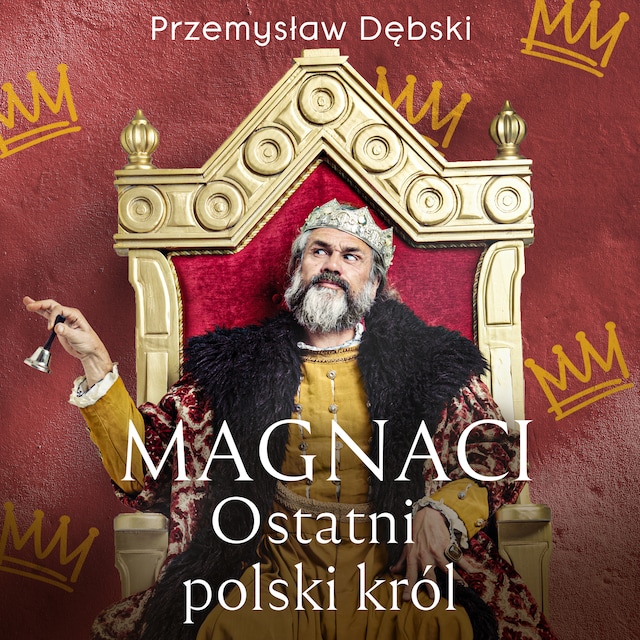Book cover for Magnaci. Ostatni polski król