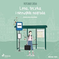 Przystanek szkoła. Lena, teczka i niezwykła nagroda