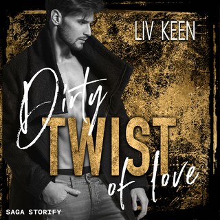 Dirty Twist of Love als Hörbuch