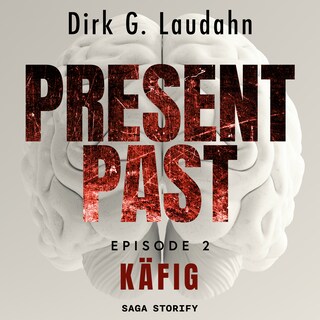 Present Past: Käfig (Episode 2) als Hörbuch