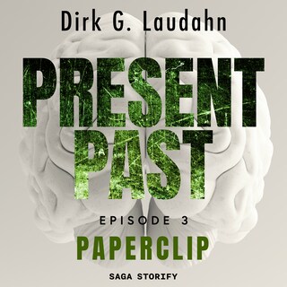 Present Past: Paperclip (Episode 3) als Hörbuch