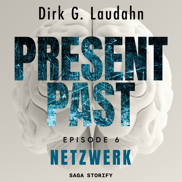 Buchcover für Present Past: Netzwerk (Episode 6)