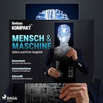 Spektrum Kompakt: Mensch und Maschine - Gehirn und KI im Vergleich