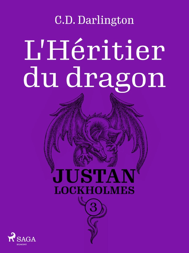 Kirjankansi teokselle Justan Lockholmes - Tome 3 : L'Héritier du dragon