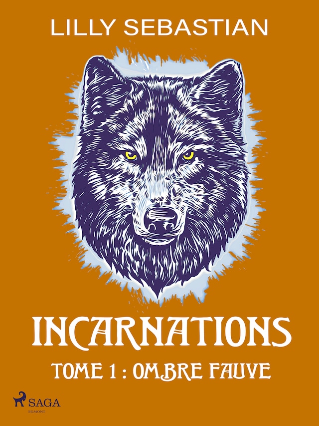 Book cover for Incarnations - Tome 1 : Ombre fauve
