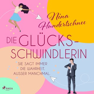 Die Glücksschwindlerin als Hörbuch