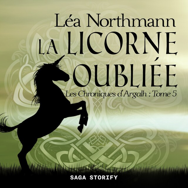 Book cover for Les Chroniques d'Argalh, T5 : La Licorne Oubliée