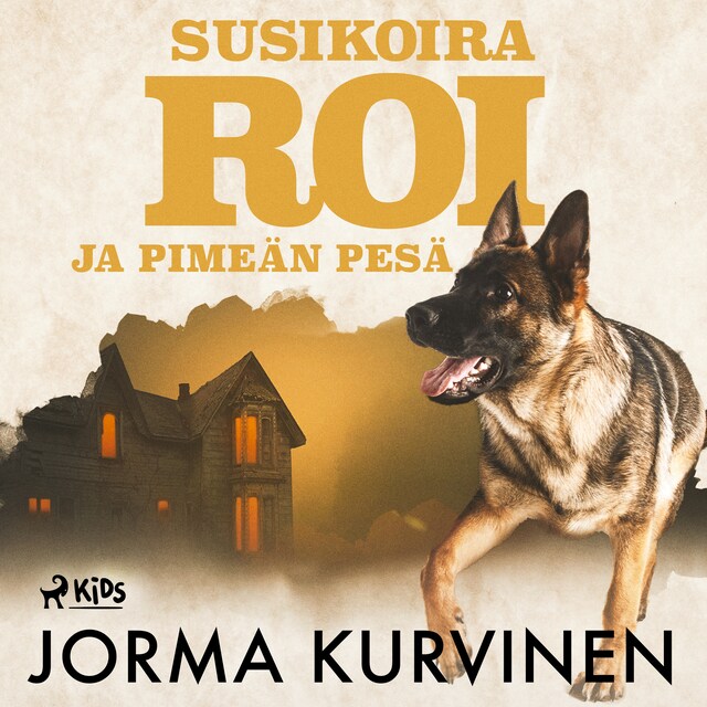 Book cover for Susikoira Roi ja pimeän pesä