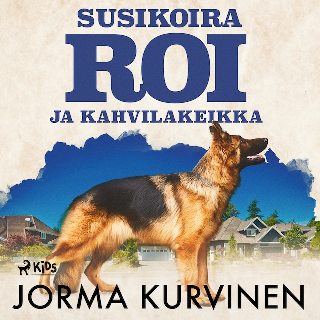 Book cover for Susikoira Roi ja kahvilakeikka