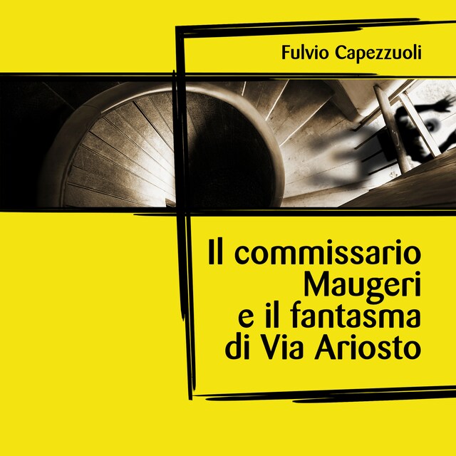 Book cover for Il commissario Maugeri e il fantasma di Via Ariosto