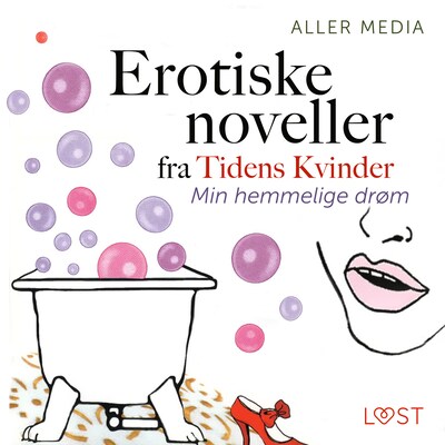 Min hemmelige drøm  – erotiske noveller fra Tidens kvinder
