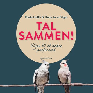 Tal sammen! Viljen til et bedre parforhold lydbog