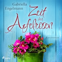 Zeit der Apfelrosen