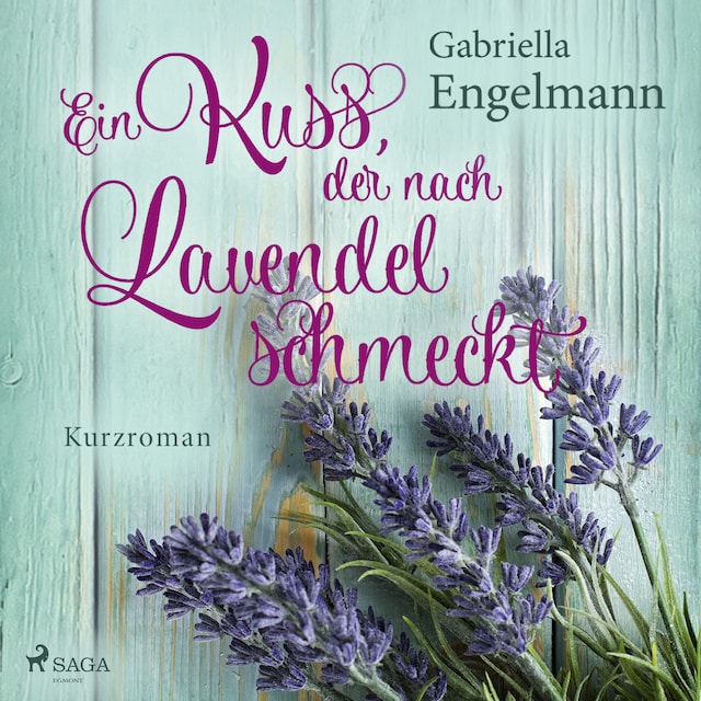 Portada de libro para Ein Kuss, der nach Lavendel schmeckt