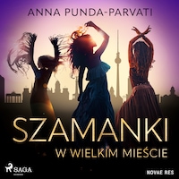 Szamanki w wielkim mieście