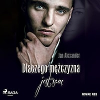 Dlaczego mężczyzna jest sam