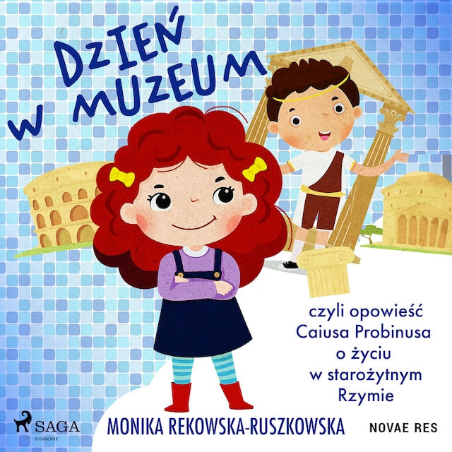 Book cover for Dzień w muzeum czyli opowieść Caiusa Probinusa o życiu w starożytnym Rzymie