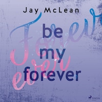 Be My Forever - First & Forever 2