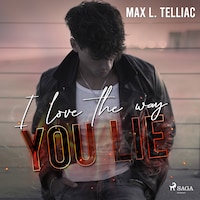 I love the way you lie