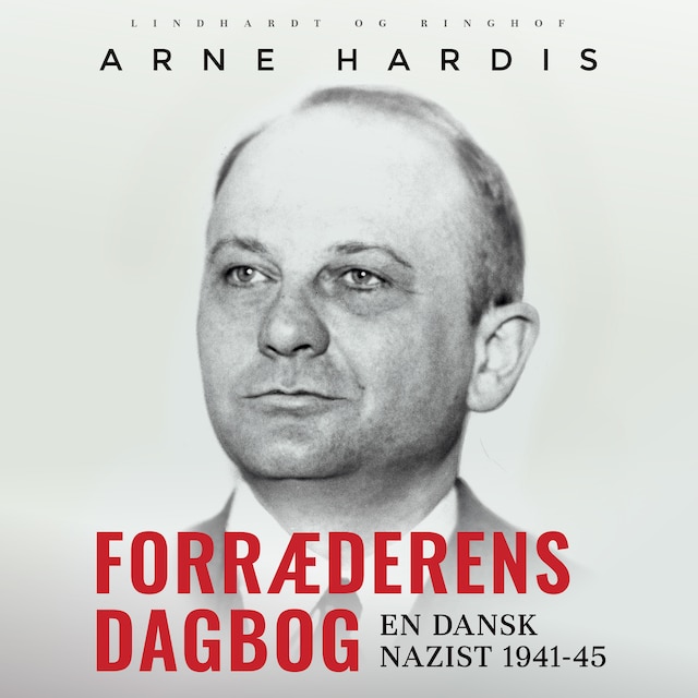 Portada de libro para Forræderens dagbog. En dansk nazist 1941-45