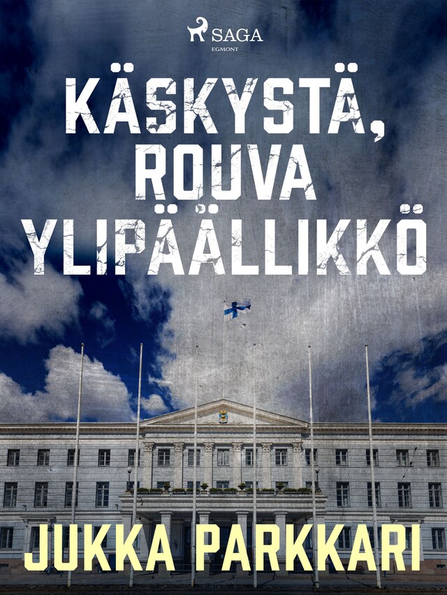 Portada de libro para Käskystä, rouva ylipäällikkö