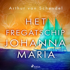 Het fregatschip Johanna Maria - luisterboek