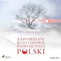 Zapomniani bohaterowie powojennej Polski