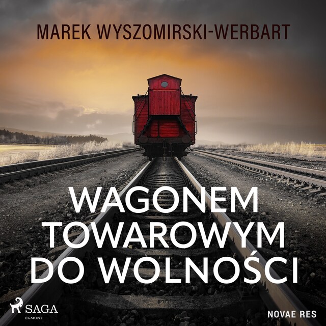 Couverture de livre pour Wagonem towarowym do wolności