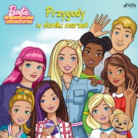 Barbie - Przygody w domku marzeń