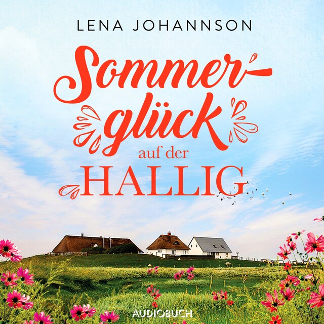 Buchcover für Sommerglück auf der Hallig (Die Halligärztin 3)