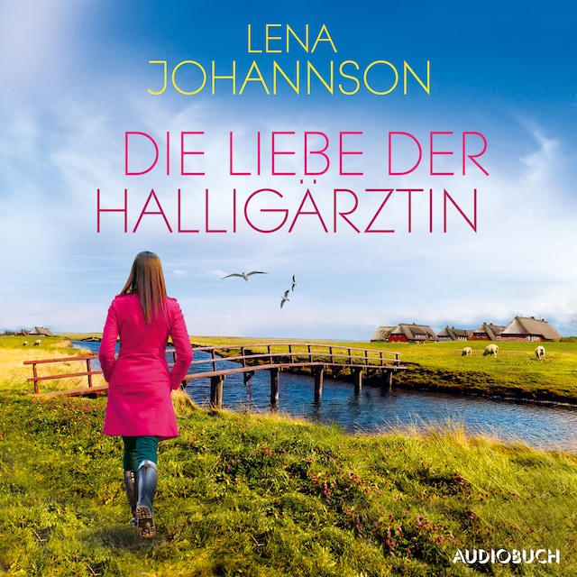 Book cover for Die Liebe der Halligärztin (Die Halligärztin 2)