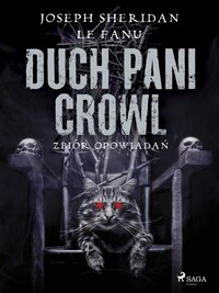 Duch Pani Crowl. Zbiór opowiadań