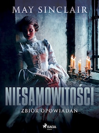 Niesamowitości. Zbiór opowiadań