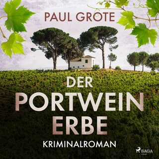 Der Portwein-Erbe (Europäische-Weinkrimi-Reihe, Band 5) als Hörbuch