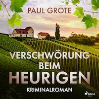 Verschwörung beim Heurigen